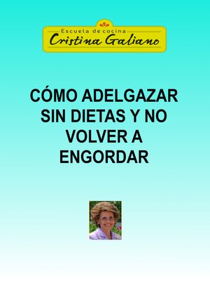 cover image of Cómo adelgazar sin dietas y no volver a engordar